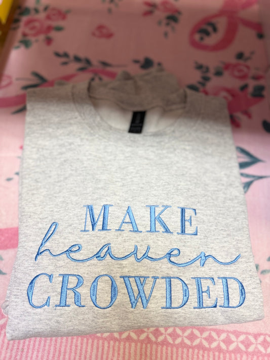Make Heaven Crowded Grey/Blue Sweatshirt