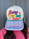 Doing my best babe Hat