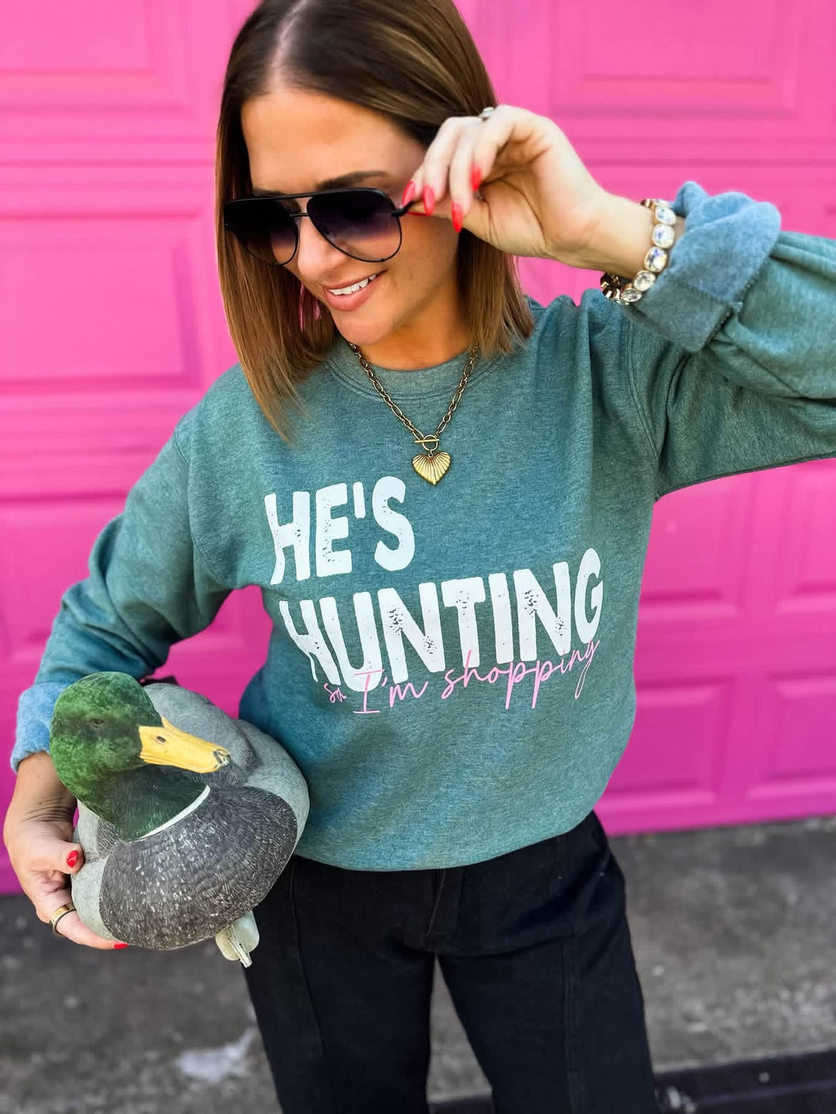He’s Hunting.. I’m shopping Sweatshirt
